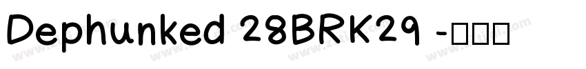 Dephunked 28BRK29 字体转换